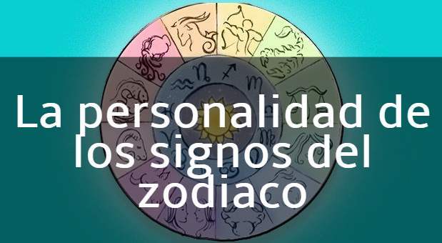 personalidad de los signos del zodiaco